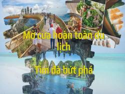 越南3月15日全面開放旅遊越媒：越南旅遊業重振雄風的黃金機會
