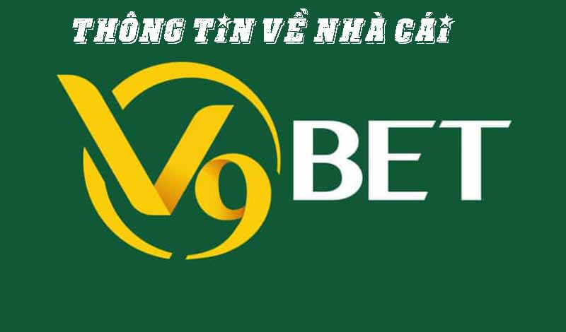 V9BET – Nhà cái lâu đời uy tín số 1 Châu Á