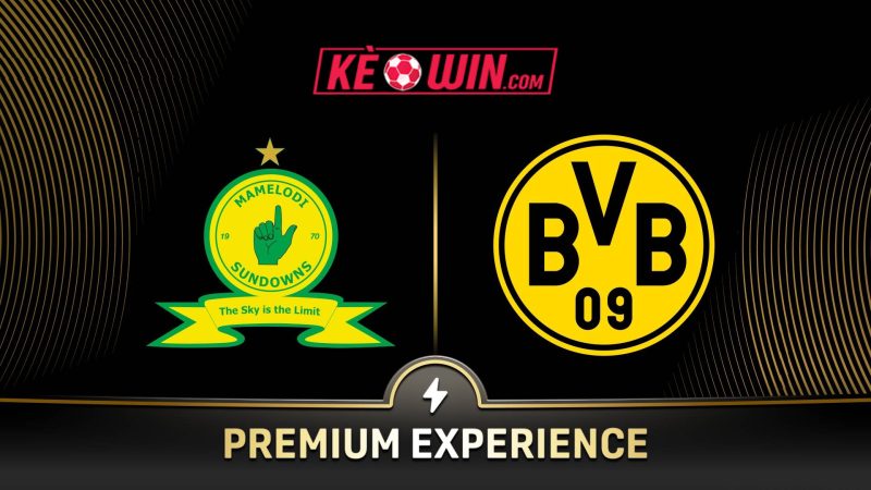 Mamelodi Sundowns vs Borussia Dortmund – Kèo bóng đá 23h00 21/06/2025 – FIFA Club World Cup 2025