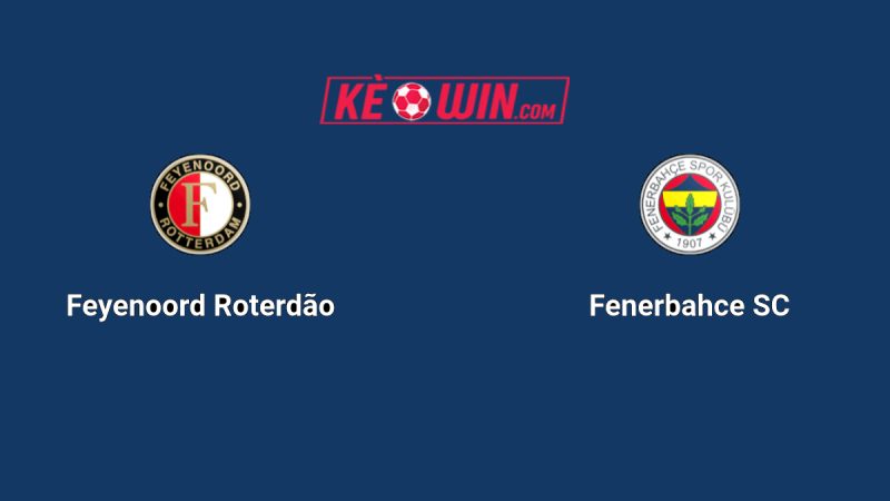 Fenerbahçe vs Feyenoord – Kèo bóng đá 00h00 13/08/2025 – Champions League