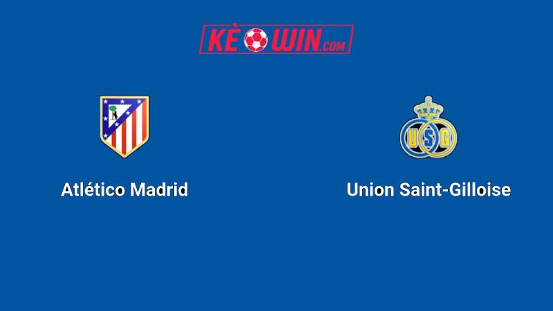 Atlético Madrid vs Union Saint-Gilloise – Kèo bóng đá 03h00 05/11/2025 – Champions League