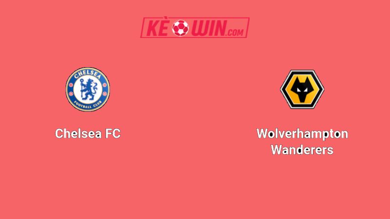 Chelsea vs Wolverhampton Wanderers – Kèo bóng đá 03h00 09/11/2025 – Ngoại hạng Anh